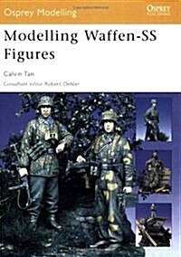 Modelling Waffen-SS Figures (Paperback)