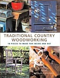 Traditional Country Woodworking (Hardcover)