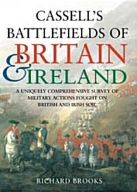 Cassells Battlefields of Britain And Ireland (Hardcover)