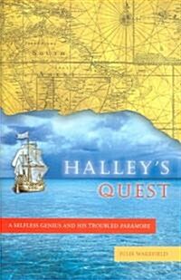 Halleys Quest: A Selfless Genius and His Troubled Paramore (Hardcover)