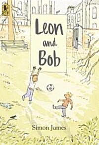 Leon And Bob (Paperback, Reprint)