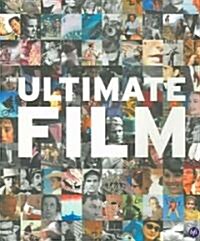 Ultimate Film: The UKs 100 Most Popular Films (Paperback, 2005 ed.)