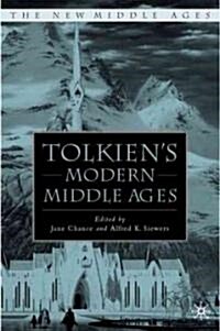 Tolkiens Modern Middle Ages (Hardcover)