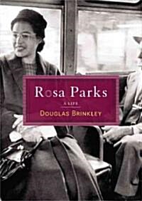 Rosa Parks: A Life (Paperback)