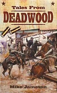 Tales from Deadwood (Paperback)