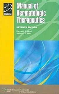 Manual of Dermatologic Therapeutics (Paperback, 7th)