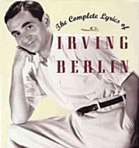 The Complete Lyrics of Irving Berlin (Paperback)