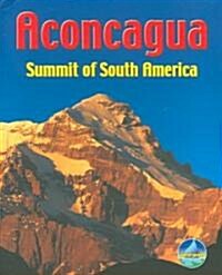 Aconcagua : Summit of South America (Spiral Bound)