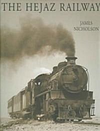 The Hejaz Railway (Hardcover)