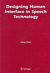 Designing Human Interface in Speech Technology (Hardcover)