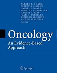 Oncology: An Evidence-Based Approach (Hardcover, 2006)