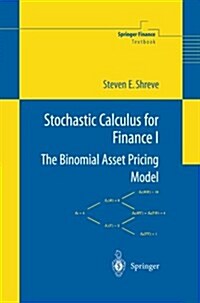 Stochastic Calculus for Finance I: The Binomial Asset Pricing Model (Paperback)