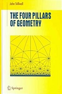 The Four Pillars of Geometry (Hardcover)