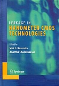 Leakage in Nanometer CMOS Technologies (Hardcover)