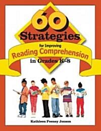 60 Strategies for Improving Reading Comprehension in Grades K-8 (Paperback)