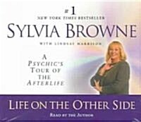 Life on the Other Side: A Psychics Tour of the Afterlife (Audio CD, ; 3 Hours on 3)