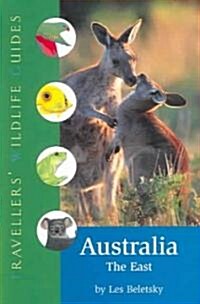 Australia - The East (Travellers Wildlife Guides): Travellers Wildlife Guide (Paperback)
