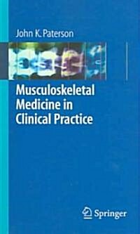 Musculoskeletal Medicine in Clinical Practice (Paperback)