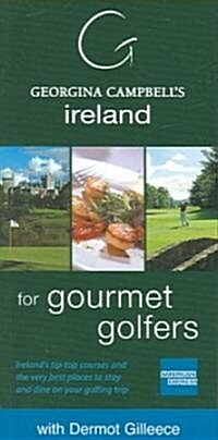 Georgina Campbells Ireland for Gourmet Golfers (Paperback)