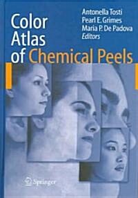 Color Atlas of Chemical Peels (Hardcover)