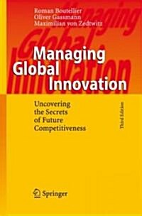 Managing Global Innovation: Uncovering the Secrets of Future Competitiveness (Hardcover, 3)