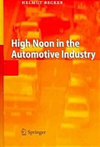 [중고] High Noon in the Automotive Industry (Hardcover)