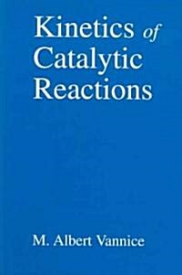 Kinetics of Catalytic Reactions (Hardcover)