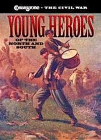 Young Heroes of the North and South (Hardcover)