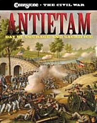 Antietam: Day of Courage and Sorrow (Hardcover)