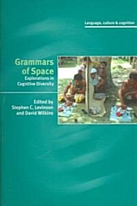 Grammars of Space : Explorations in Cognitive Diversity (Paperback)