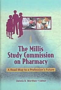 The Millis Study Commission on Pharmacy (Hardcover)