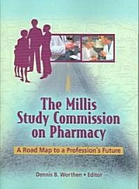 The Millis Study Commission on Pharmacy (Paperback)