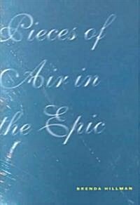 Pieces of Air in the Epic (Hardcover)