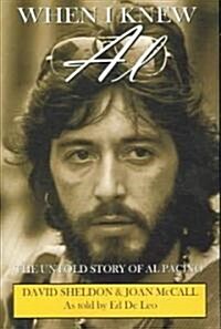When I Knew Al (Paperback)