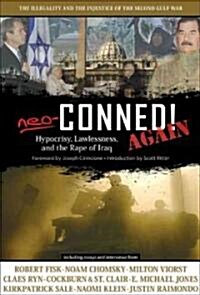 Neo-Conned! Again: Hypocrisy, Lawlessness, and the Rape of Iraq (Paperback)