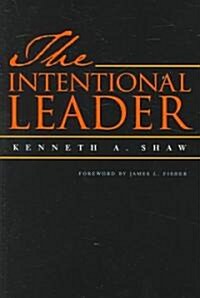 The Intentional Leader (Paperback)