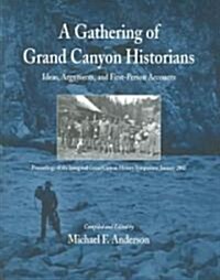 A Gathering of Grand Canyon Historians (Paperback)