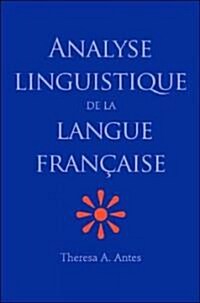 Analyse Linguistique de la Langue Francaise (Paperback)