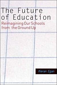 The Future of Education (Hardcover)