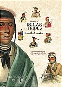 History of Indian Tribes of North America - 3 Volume Set: McKenney and Hall (Hardcover)