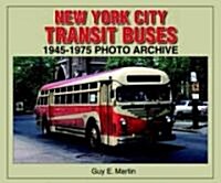 New York City Transit Buses 1945-1975 Photo Archive (Paperback)