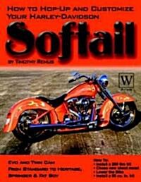 How to Hop-up And Customize Your Harley-davidson Softail (Paperback)