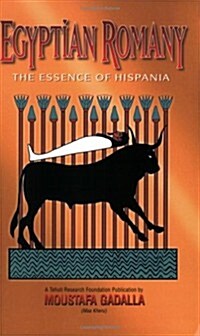 Egyptian Romany the Essence of Hispania (Paperback)