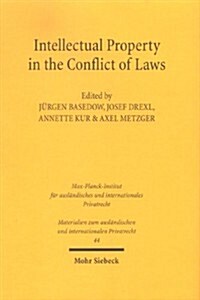 Intellectual Property in the Conflict of Laws (Hardcover)