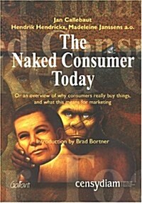 Naked Consumer Today (Paperback, Illustrated)