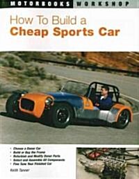 How to Build a Cheap Sports Car (Paperback)