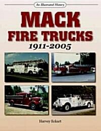 Mack Fire Trucks: 1911-2005 (Paperback)