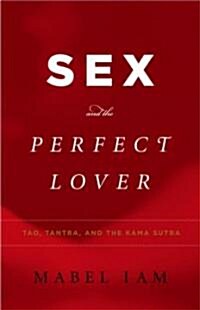 Sex And the Perfect Lover (Hardcover)