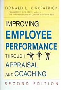 Improving Employee Performance Through Appraisal And Coaching (Hardcover, 2nd)