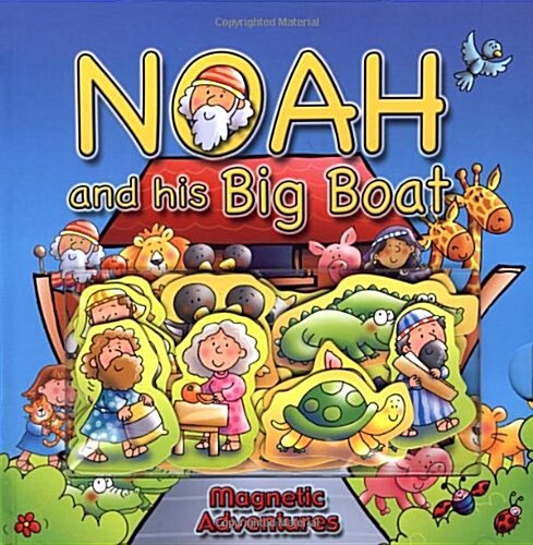 Noah and His Big Boat [With Magnetised Cut-Outs] (Hardcover)
